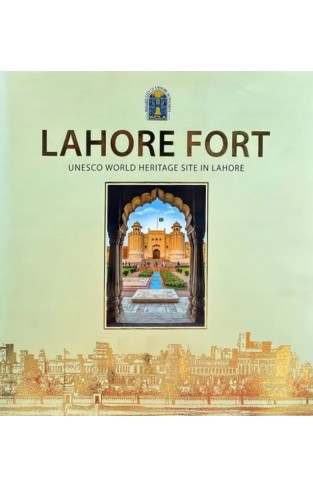 Lahore Fort Unesco  World Heritage Site In Lahore